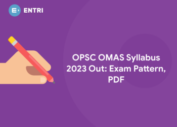 OPSC OMAS Syllabus 2023 Out: Exam Pattern, PDF