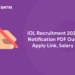 IOL Recruitment 2023 Notification PDF Out, Apply Link, Salary