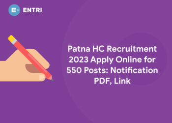 Patna HC Recruitment 2023 Apply Online for 550 Posts: Notification PDF, Link