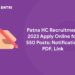 Patna HC Recruitment 2023 Apply Online for 550 Posts: Notification PDF, Link