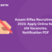 Assam Rifles Recruitment 2023: Apply Online for 616 Vacancies, Notification PDF