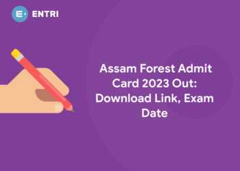 Assam Forest Admit Card 2023 Out: Download Link, Exam Date