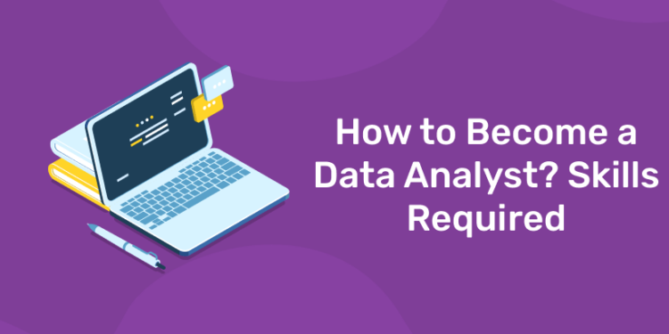 How To Become A Data Analyst? Skils Required And Job Types- Entri Blog