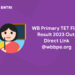 WB Primary TET Final Result 2023 Out