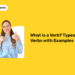 What is a Verb Types of Verbs with Examples