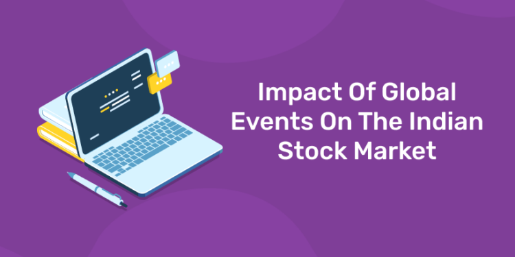 impact of global events on indian stock market