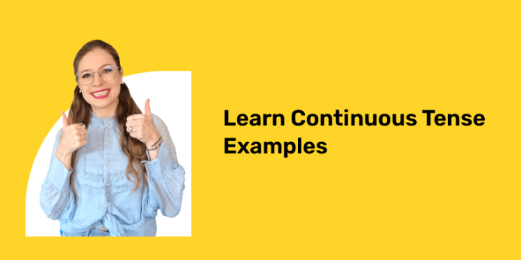 learn continuous tenses