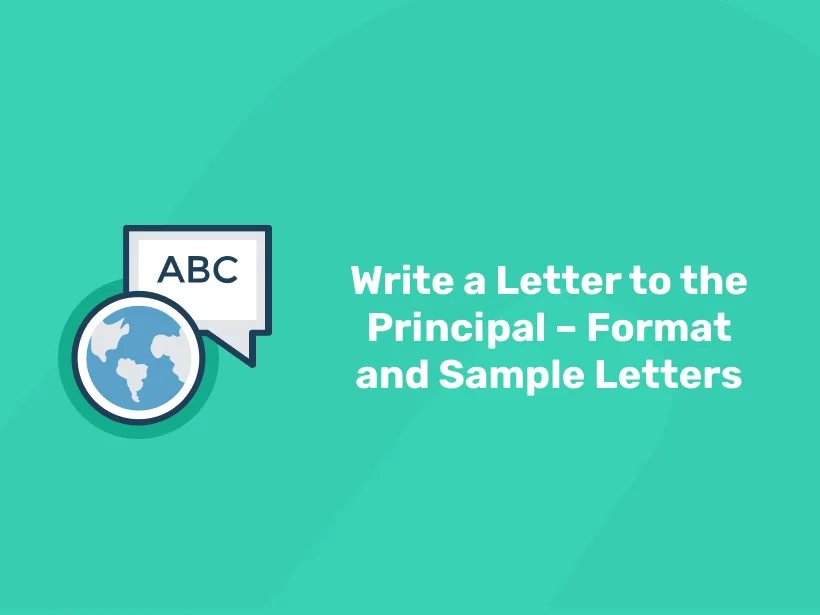 Write a Letter to the Principal - Format and Sample Letters - Entri Blog