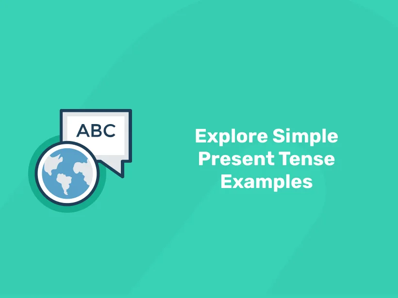Explore Simple Present Tense Examples Entri Blog