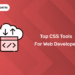 top-css-tools