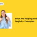 What Are Helping Verbs in English - Examples