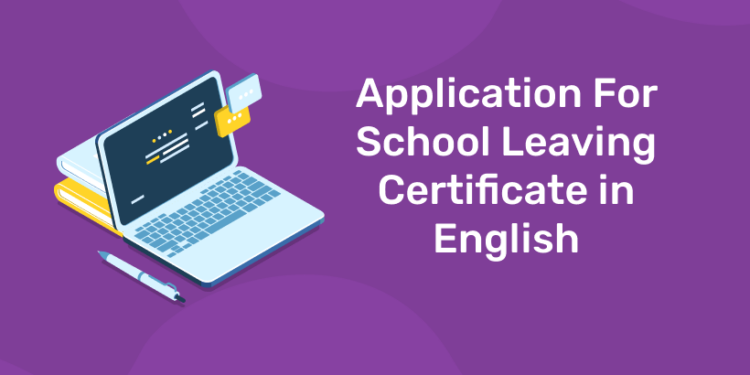 Application For School Leaving Certificate in English