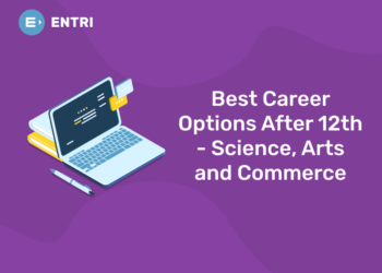 Best Career Options After 12th - Science, Arts and Commerce