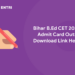 Bihar BEd CET 2023 Admit Card Out
