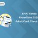 KMAT Kerala Exam Date 2025 Admit Card, Check Date