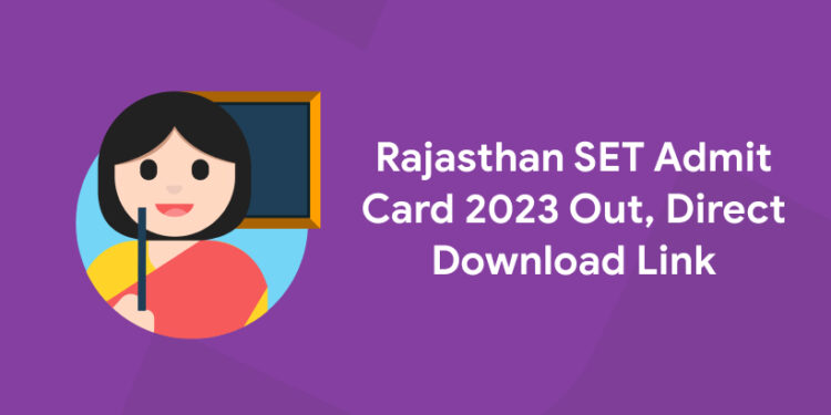 Rajasthan SET Admit Card 2023 Out