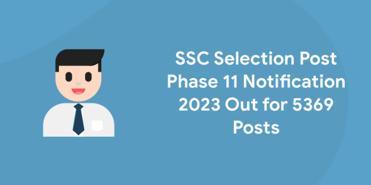 SSC Selection Post Phase 11