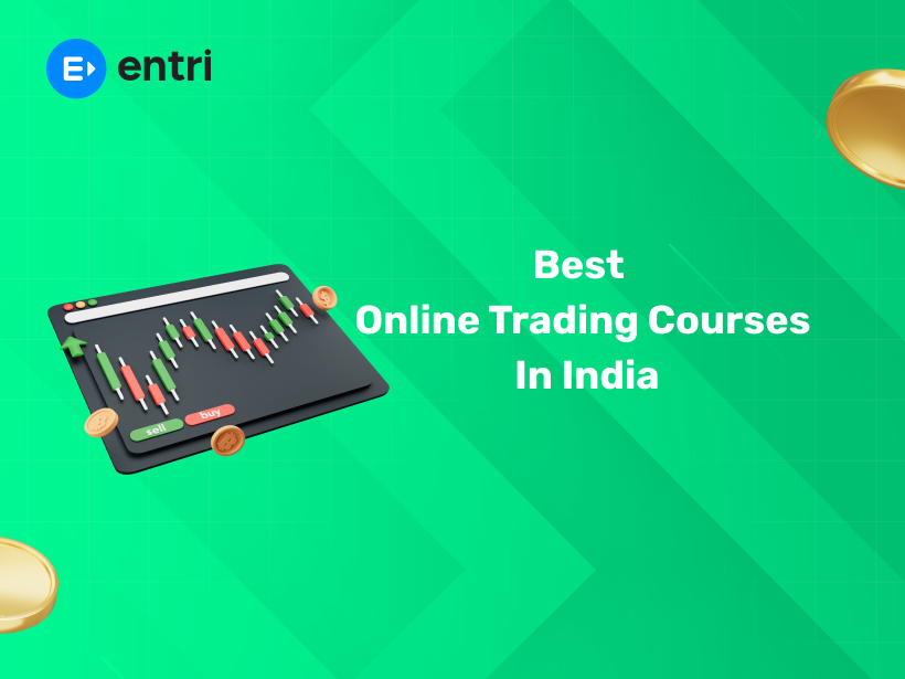 Entri App. Log In Best Online Trading Courses in India - Entri Blog