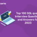 Top 100 SQL query Interview Questions and Answers for 2024