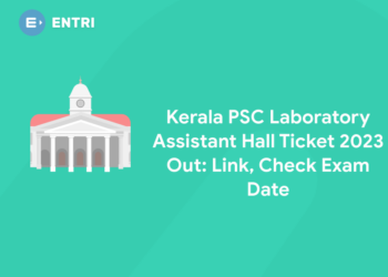 Kerala PSC Laboratory Assistant Hall Ticket 2023 Out: Link, Check Exam Date