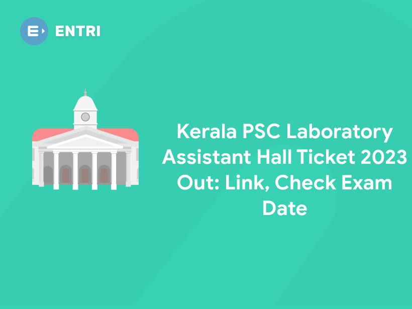 Kerala PSC Laboratory Assistant Admit Card 2023 Out