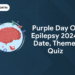 Purple Day of Epilepsy 2024: Date, Theme, Quiz