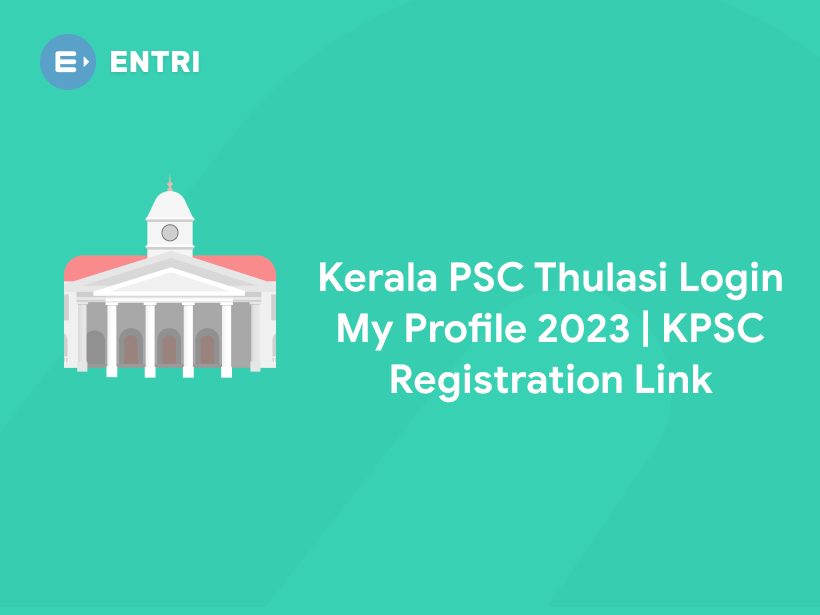 Kerala PSC Thulasi Login My Profile KPSC Registration