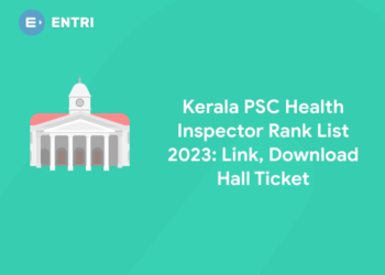 Kerala PSC Health Inspector Grade 2 Rank List 2023: Link, Download Hall Ticket