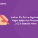 Indian Air Force Agniveer Vayu Selection Process 2023: Details Here