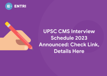 UPSC CMS Interview Schedule 2023 Announced: Check Link, Details Here