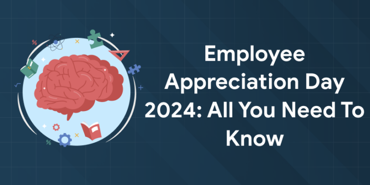 Employee Appreciation Day 2024: All You Need to Know