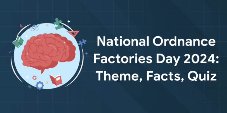 National Ordnance Factories Day 2024: Theme, Facts, Quiz