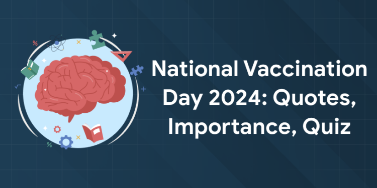 National Vaccination Day 2024: Quotes, Importance, Quiz