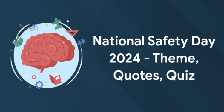 National Safety Day 2024 - Theme, Quotes, Quiz
