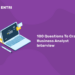 100 Plus Questions To Crack Business Analyst Interview