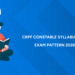 CRPF Constable Syllabus and Exam Pattern 2026: Detailed PDF & Marking Scheme