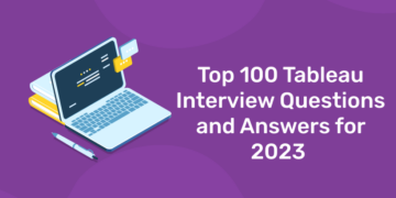 Top 100 Tableau Interview Questions And Answers Entri Blog