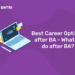 Best Career Options after BA - What to do after BA?