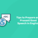 Tips to Prepare and Present Good Speech in English