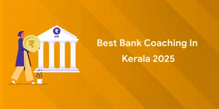 Best Bank Coaching in Kerala 2025