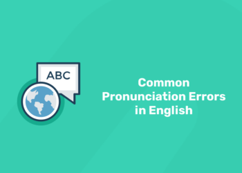 Common Pronunciation Errors in English