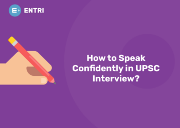 How to Speak Confidently in UPSC Interview?