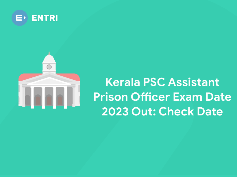 Kerala Psc Assistant Prison Officer Exam Date 2023 Out