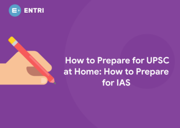 How to Prepare for UPSC at Home: How to Prepare for IAS