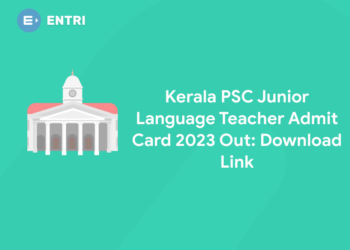 Kerala PSC Junior Language Teacher Admit Card 2023 Out: Download Link