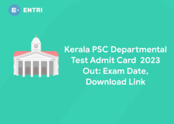 Kerala PSC Departmental Test Admit Card 2023 Out: Exam Date, Download Link