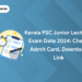 Kerala PSC Junior Lecturer Exam Date 2024: Check Admit Card, Download Link