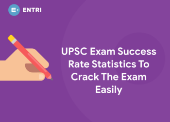 UPSC Exam Success Rate Statistics To Crack The Exam Easily