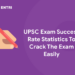 UPSC Exam Success Rate Statistics To Crack The Exam Easily