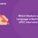 Which Medium of Language is Best for UPSC Interview